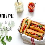 Banh Mi sandwich vietnamien en version végétale au tofu poêlé