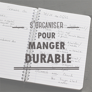 S'organiser pour manger durable